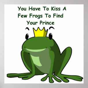 Kiss a Few Frogs för att hitta prins Poster