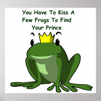 Kiss a Few Frogs för att hitta prins Poster