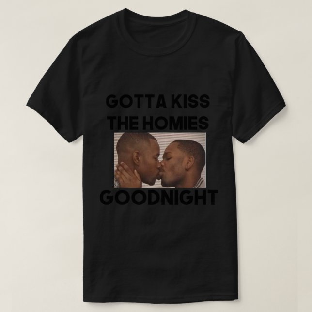 Kiss alltid din Homies Goodnight Bro Perfekt Gift T Shirt (Design framsida)