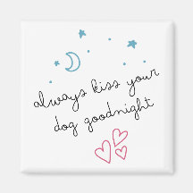 Kiss alltid din Hund Goodnight Magnet