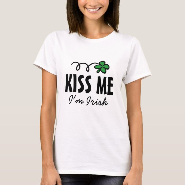 Kiss jag är irländsk t-shirt för kvinnor med klöve (Framsida)