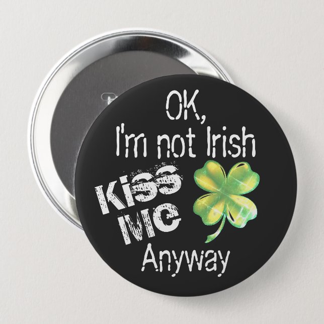 Kiss Me Anyway Humorous St. Patrick’s Day Knapp (Framsida & baksida)