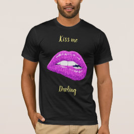 Kiss me Darling T Shirt