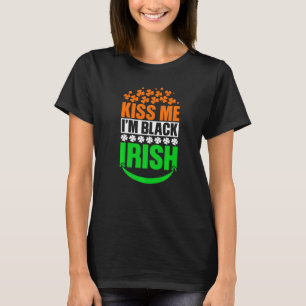 Kiss Me Det är min födelsedag, irländska C Sham T Shirt