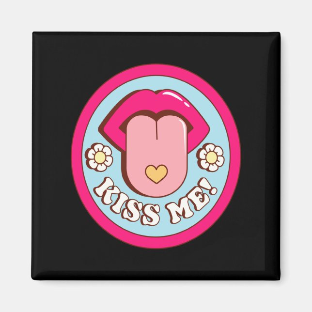 Kiss Me Flower Tongue Out Valentines Day Womens Me Magnet (Framsidan)