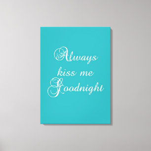 Kiss Me Goodnight Canvastryck