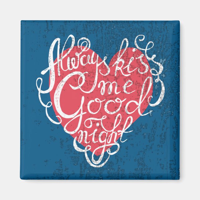 Kiss Me Goodnight Magnet (Framsidan)
