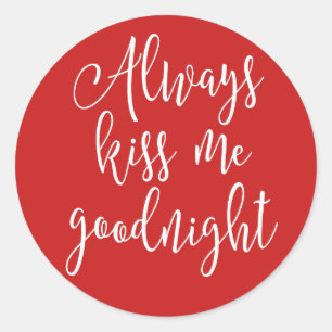 Kiss Me Goodnight Runt Klistermärke