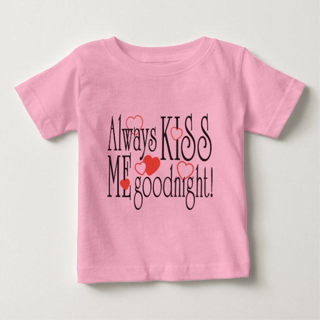 Kiss Me Goodnight T Shirt (Framsida)