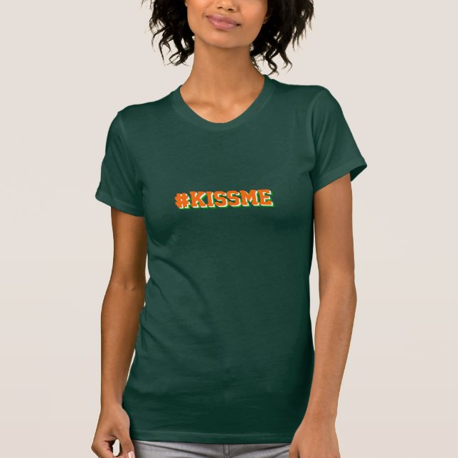 Kiss me hashtag-St patrick's day Tee Shirt (Framsida)