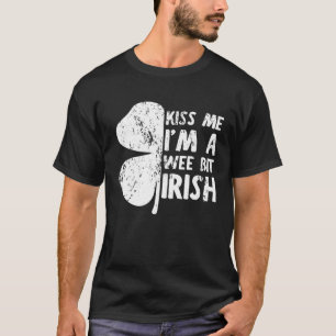 Kiss Me I A Wee Bit Irish St Patrick's Day 2023 T Shirt