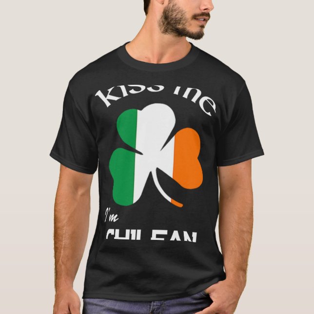 Kiss Me I är Chilean Shamrock Chile St Patrick s D T Shirt (Framsida)