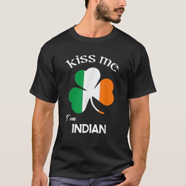 Kiss Me I är Indiska Shamrock India St Patrick's D T Shirt (Framsida)