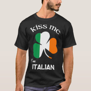 Kiss Me I är italienska Shamrock Italien St Patric T Shirt