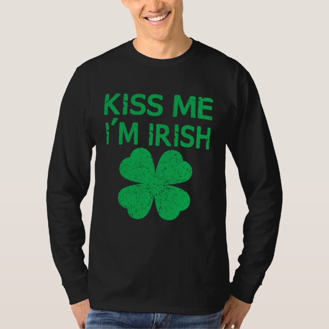 Kiss Me I m Irish Saint Patrick Day T Shirt (Framsida)