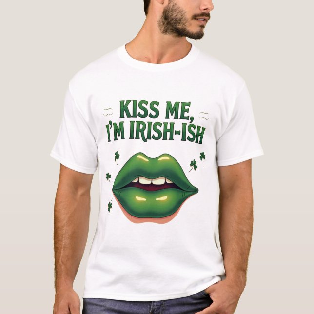 Kiss Me I’s Irish-Ish - Lustigt St. Patrick's Day T Shirt (Framsida)