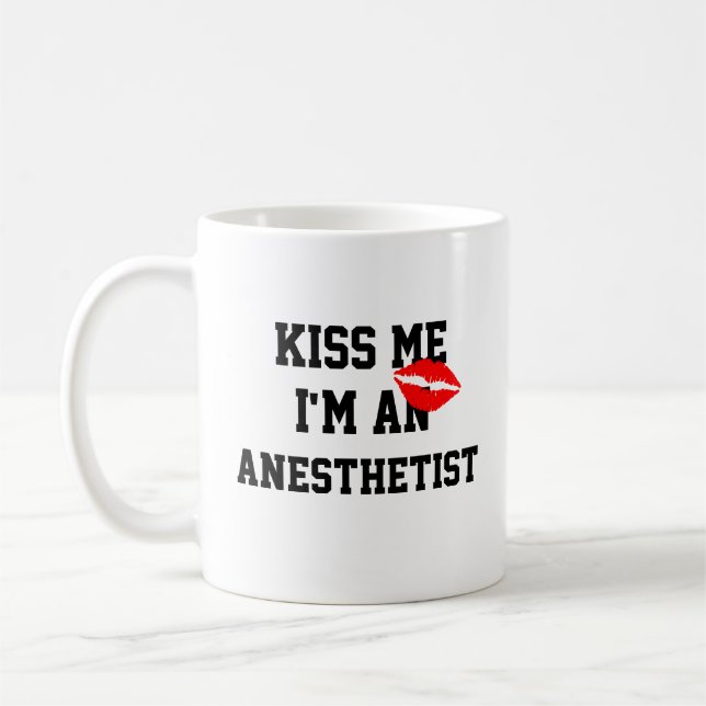 Kiss Me Im An Anesthetist Mugg (Vänster)