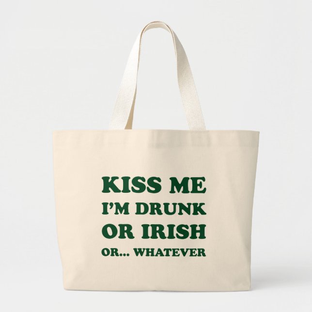 Kiss Me Im Drunk eller Irish Jumbo Tygkasse (Framsidan)