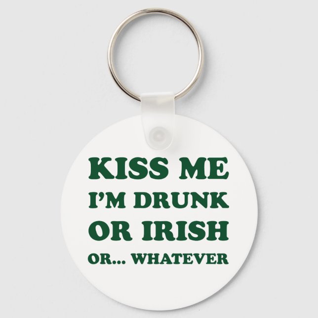 Kiss Me Im Drunk eller Irish Nyckelring (Framsida)