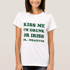 Kiss Me Im Drunk eller Irish T Shirt