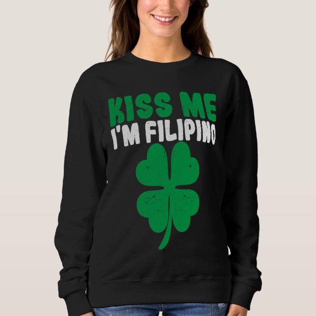 Kiss Me I'm Filipino Irish St Patricks Day Philipp T Shirt (Framsida)