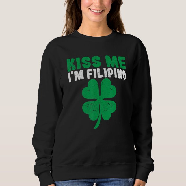 Kiss Me I'm Filipino Irish St Patricks Day Philipp T Shirt (Framsida)