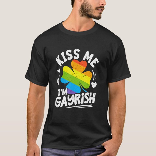 Kiss Me I'm Gayrish St Patrick's Day Gay Prides Sh T Shirt (Framsida)