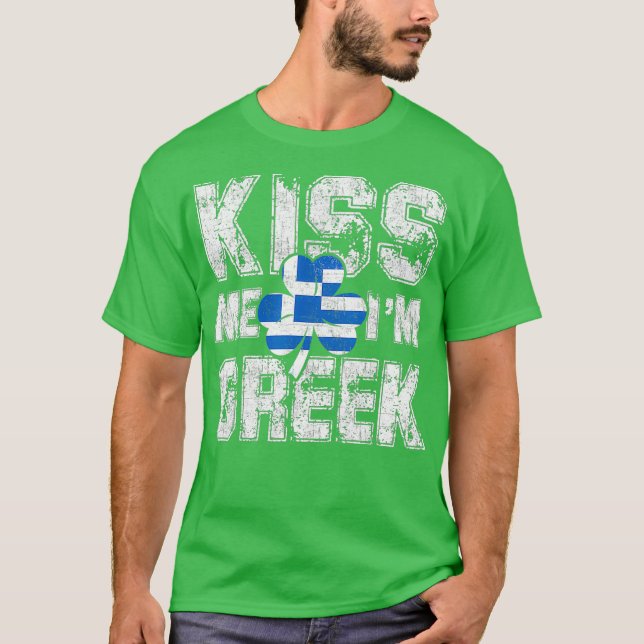 Kiss Me Im Grekiska Underbaren Saint Patricks Day  T Shirt (Framsida)