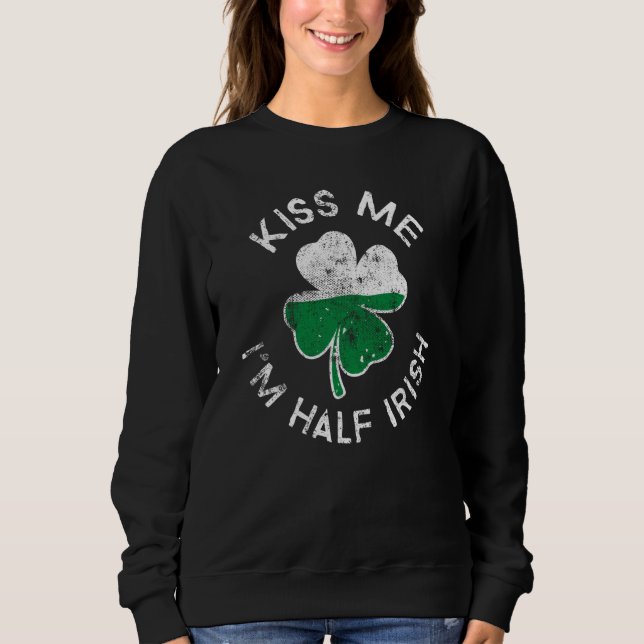 Kiss Me I'm Half Irish Lucky C St Patrick's Day T Shirt (Framsida)