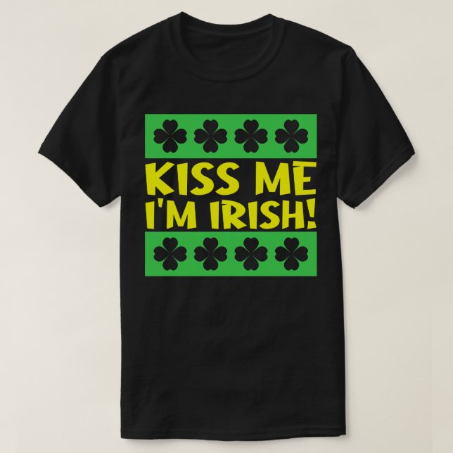 Kiss Me Im Irish 1 T Shirt (Design framsida)