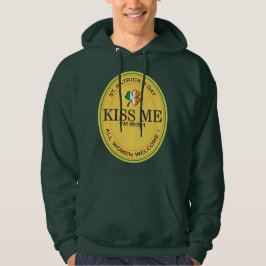 Kiss me I'm Irish - all women welcome! Hoodie