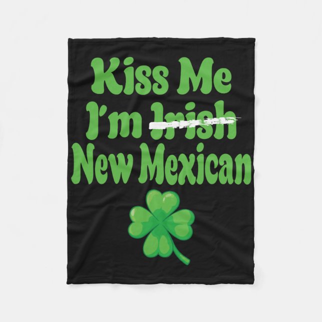 Kiss Me Im Irish New Mexican  Fleecefilt (Framsidan)