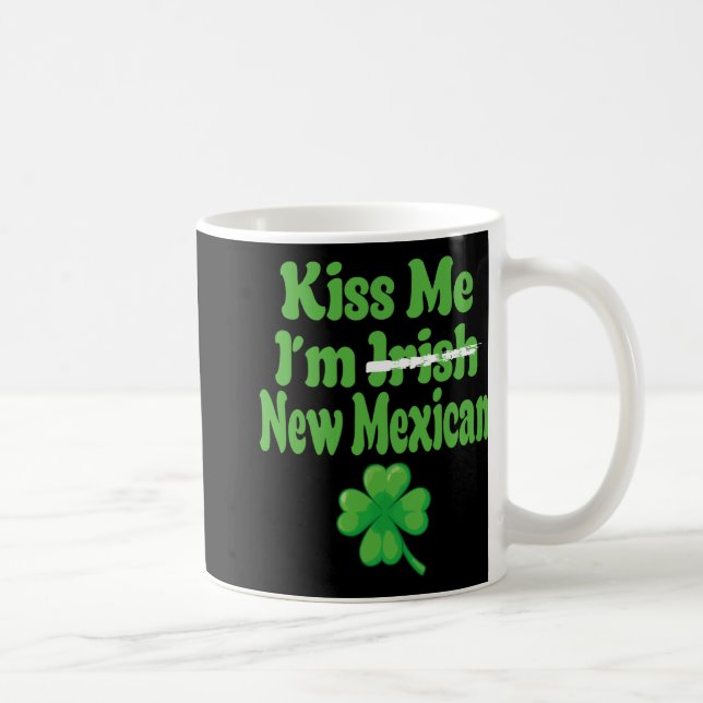 Kiss Me Im Irish New Mexican  Kaffemugg (Höger)