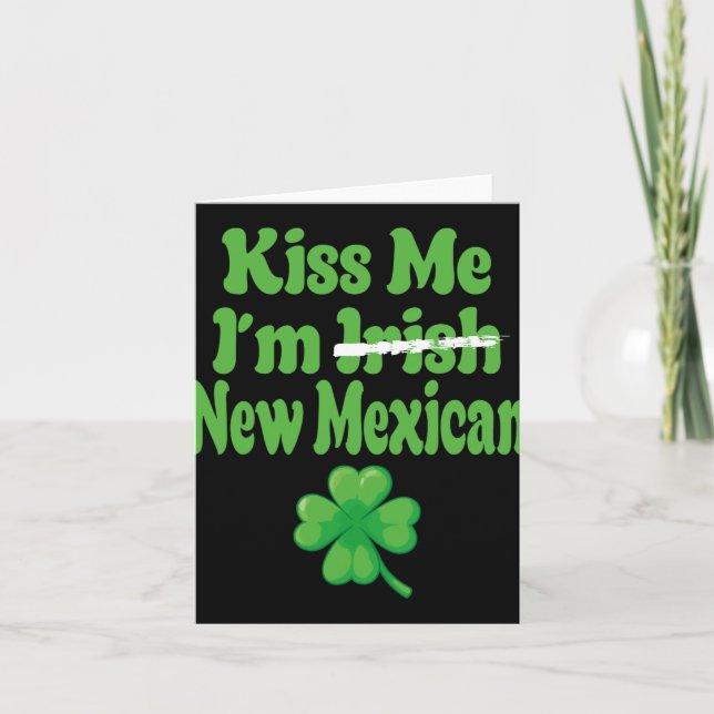 Kiss Me Im Irish New Mexican  Kort (Framsida)