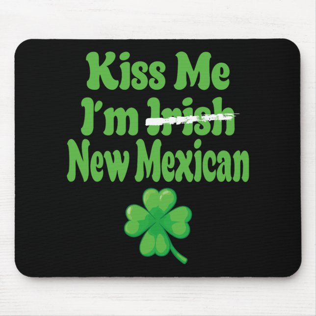 Kiss Me Im Irish New Mexican  Musmatta (Framsidan)