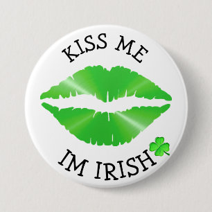 Kiss Me, Im Irish St patricks day Button Knapp