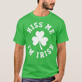 Kiss Me Im Irish T Shirt