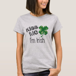Kiss Me I'm Irish Women's St. Patrick's Day T Shirt