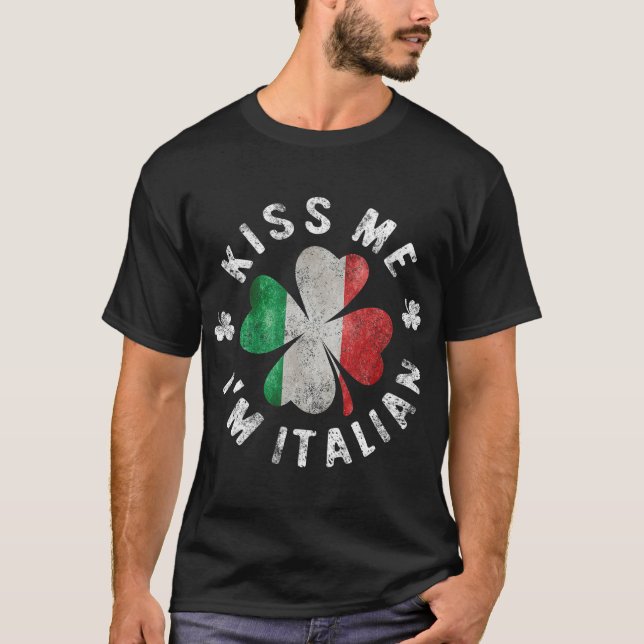 Kiss Me Im Italie T St patricks day Italien Gift T Shirt (Framsida)