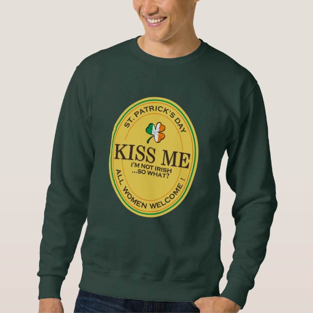 Kiss me I'm not Irish - all women welcome! Lång Ärmad Tröja (Framsida)