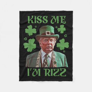 Kiss Me Im Rizz Funny Trump St patricks day Irish Fleecefilt