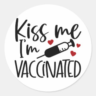 Kiss Me Im Vaccinerad Roligt för Valentineser fö Runt Klistermärke