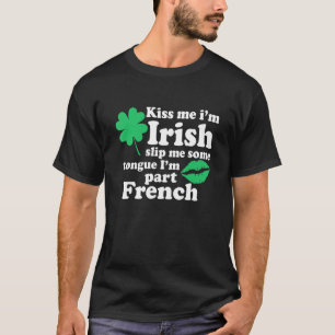Kiss Me Iu2019m Irish Slip Me lite Tunga och Iu20 T Shirt
