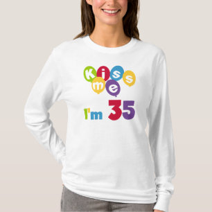 Kiss Me, jag är 35 födelsedagars T-shirts och GIft