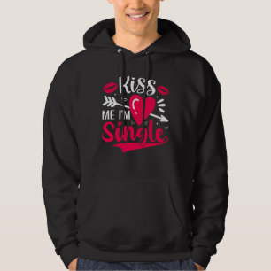 Kiss Me, jag är en enda Cute Valentine Hoodie