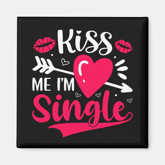 Kiss Me, jag är en enda Cute Valentine Magnet (Framsidan)