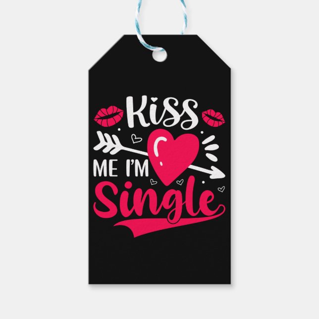 Kiss Me, jag är en enda Cute Valentine Presentetikett (Framsidan)