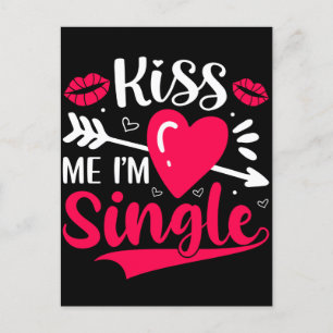 Kiss Me, jag är en enda Cute Valentine Vykort