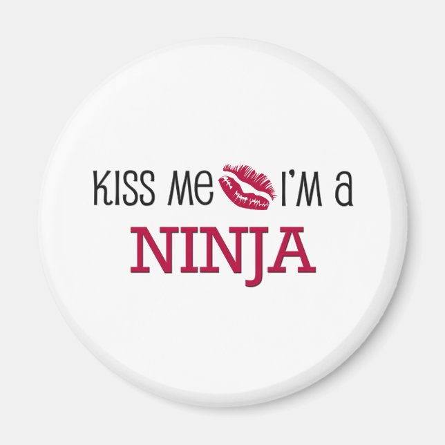 Kiss Me jag är en NINJA Magnet (Framsidan)