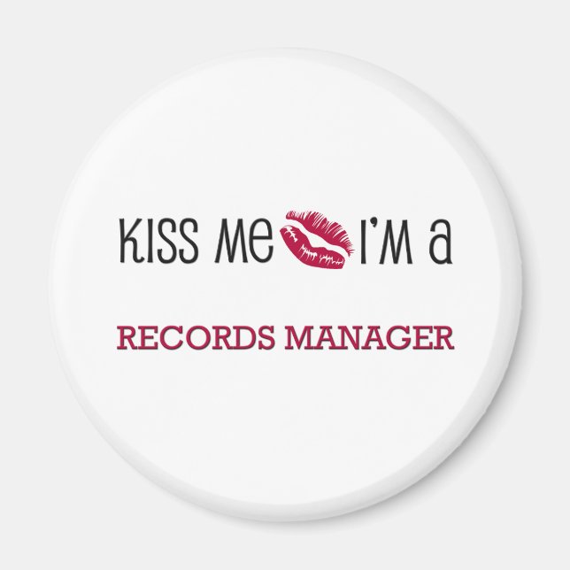 Kiss Me, jag är en RECORDS MANAGER Magnet (Framsidan)